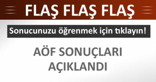 AÖF Bütünleme Sınavı sonuçları açıklandı