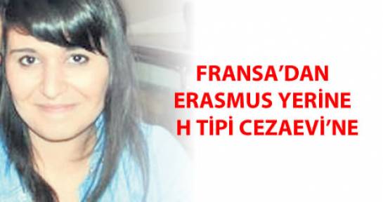 Erasmus için geldi hapse girdi