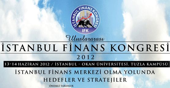 İstanbul Uluslararası Finans Kongresi, Okan Üniversitesi’nde 