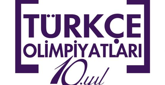 Türkçe Olimpiyatları başladı