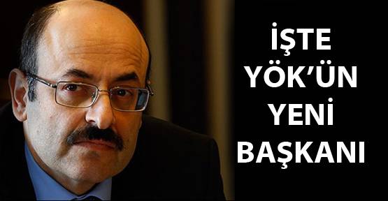 YÖK Başkanlığına Yekta Saraç atandı
