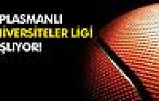 Deplasmanlı Üniversiteler Ligi Unilig başlıyor!