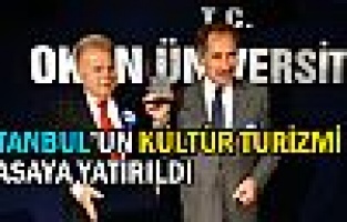 İstanbul’un Kültür Turizmi Okan Üniversitesi’nde Masaya Yatırıldı