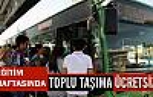 Toplu taşıma eğitim haftasında ücretsiz